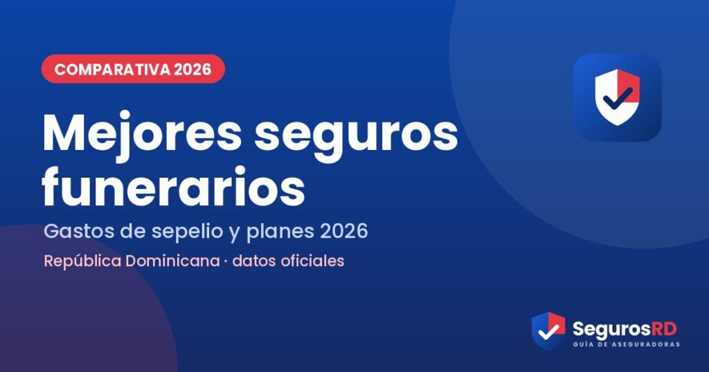 Mejores seguros funerarios en República Dominicana (2026) 1 Portada mejores seguros funerarios