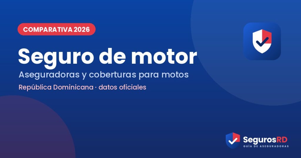 Seguro de motor en RD: aseguradoras, coberturas y precio de ley (2026) 1 Portada seguro de motor